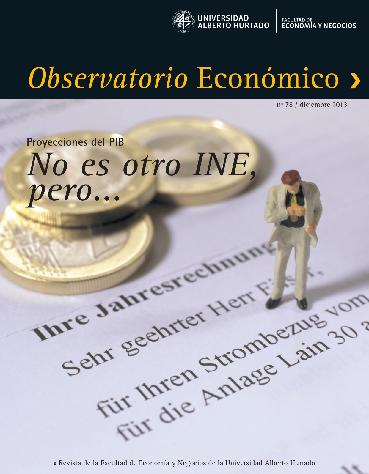 Título del número de la revista : "Proyecciones del PIB : No es otro INE, pero..."