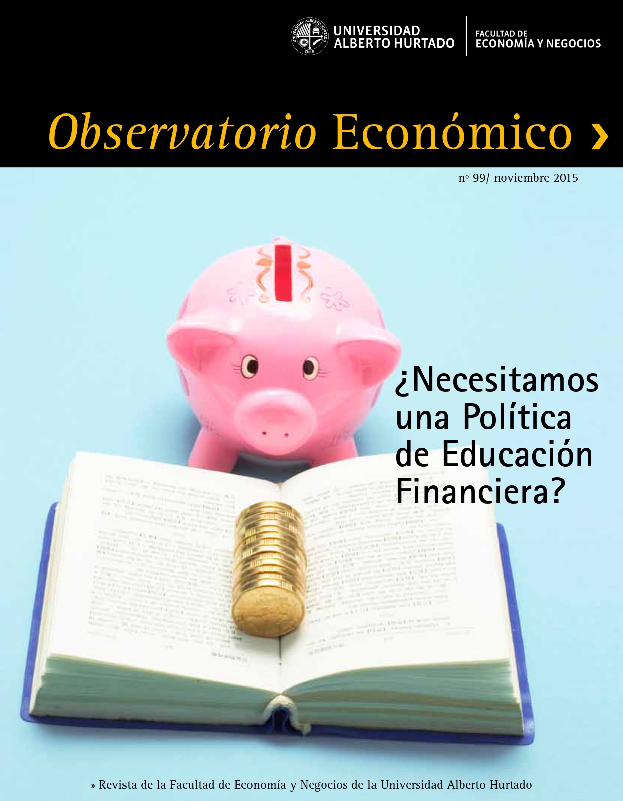 Título del número de la revista : "¿Necesitamos una Política de Educación Financiera?"