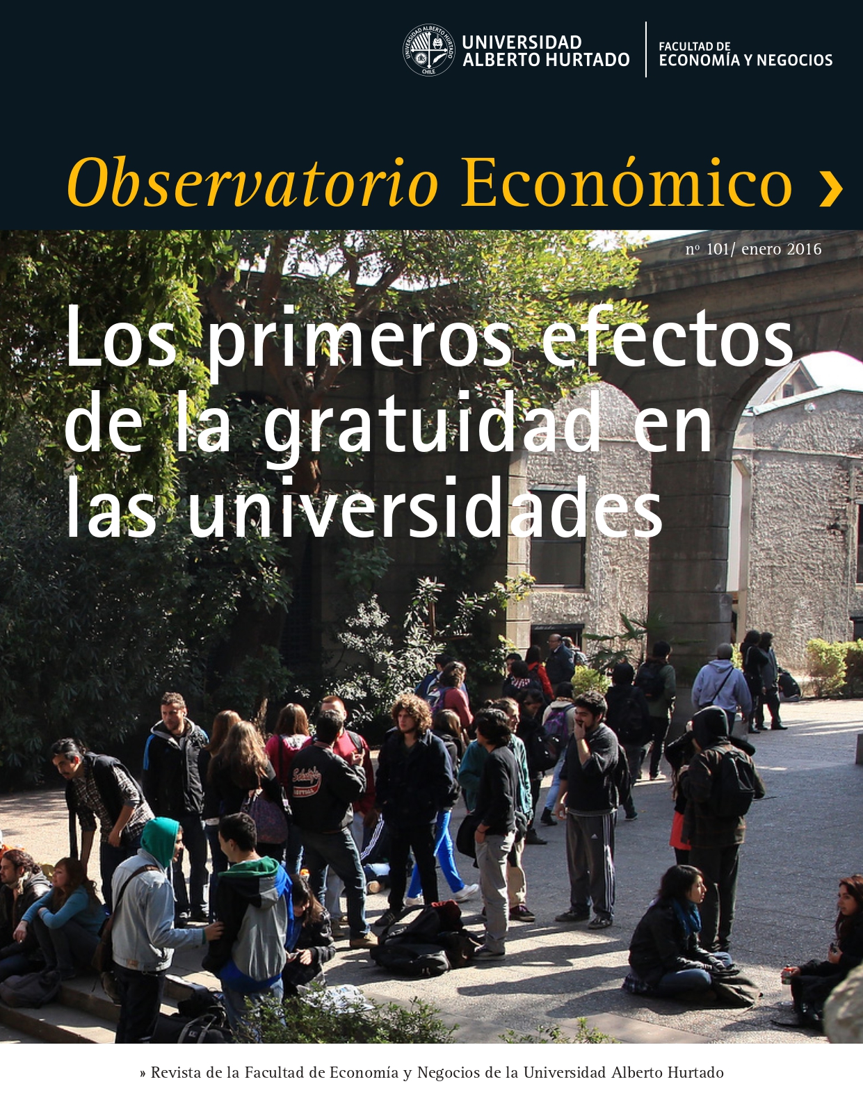 Título del número de la revista : "Los primeros efectos de la gratuidad en las universidades"