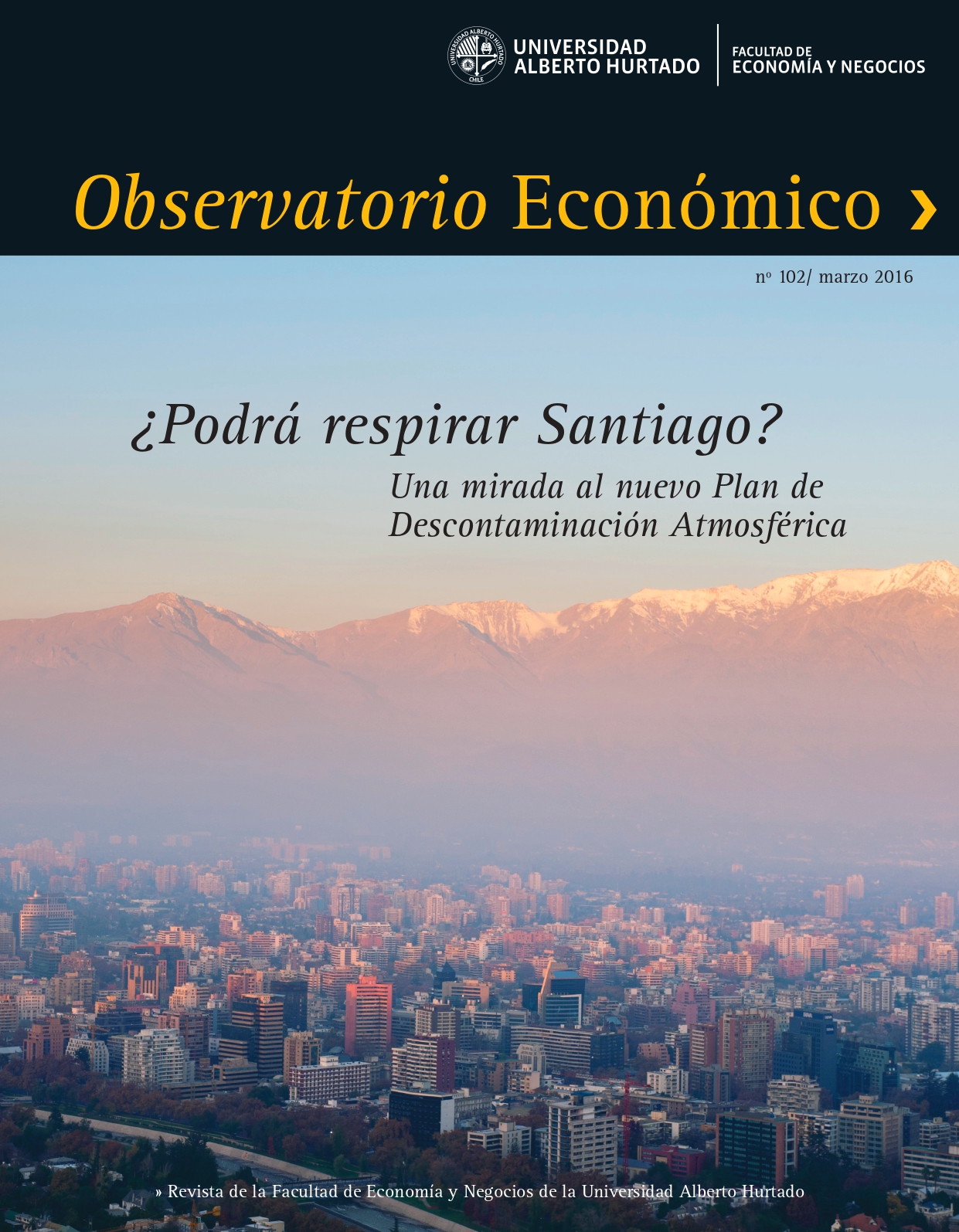 Título del número de la revista : "¿Podrá respirar Santiago? Una mirada al nuevo Plan de Descontaminación Atmosférica"