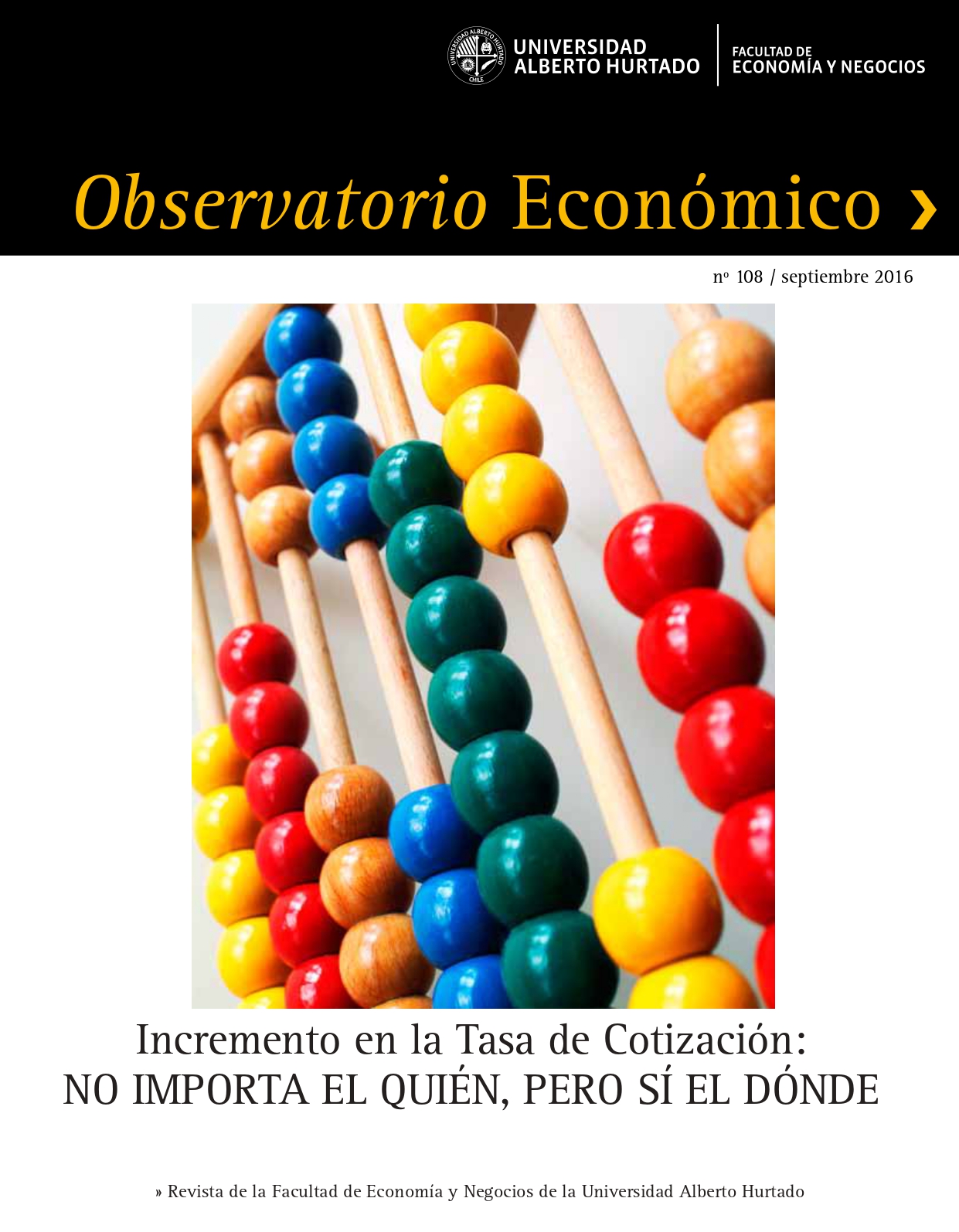 Título del número de la revista : "Incremento en la Tasa de Cotización : No importa el quién, pero sí el dónde"