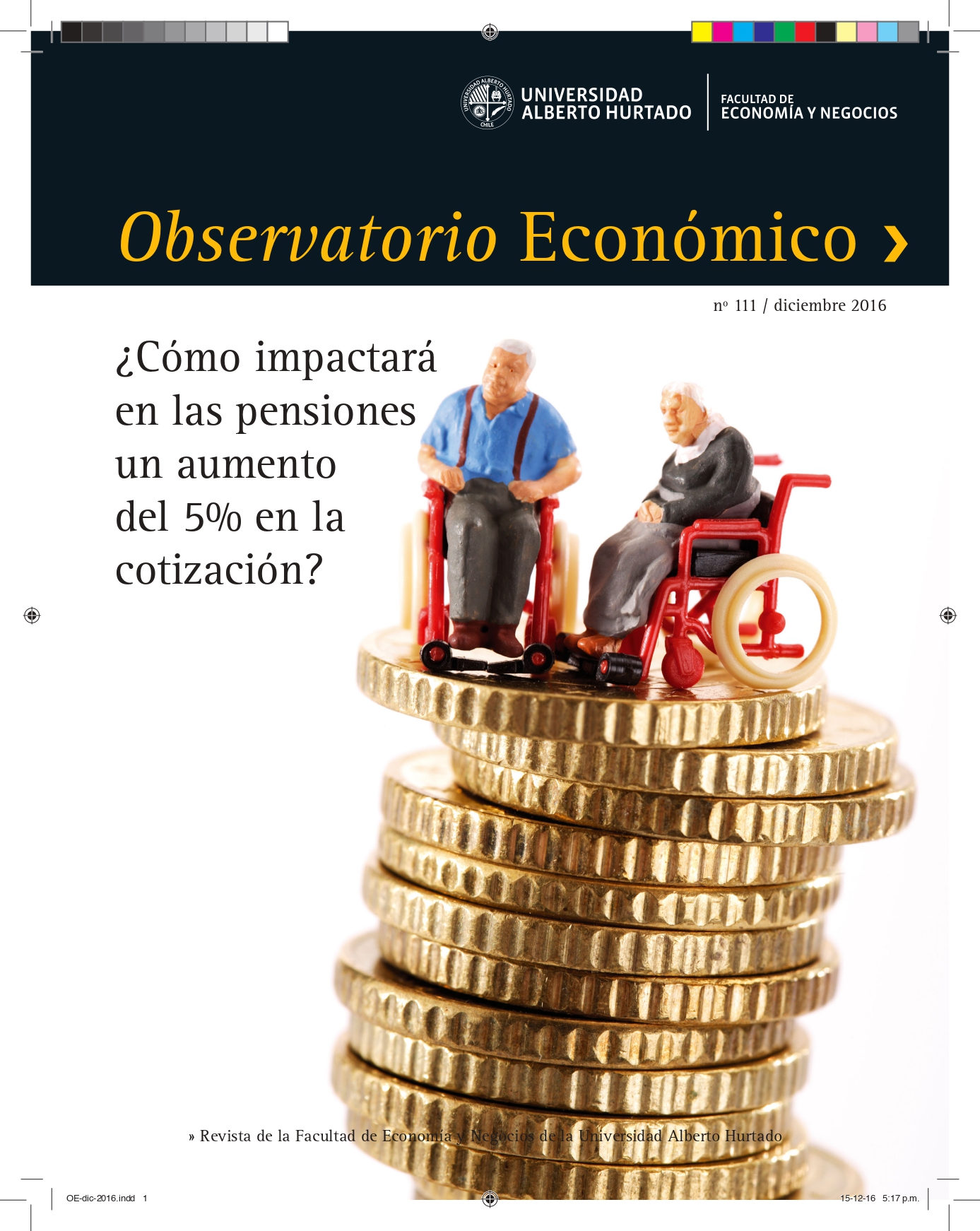 Título del número de la revista : "¿Cómo impactará en las pensiones un aumento del 5% de la cotización?"