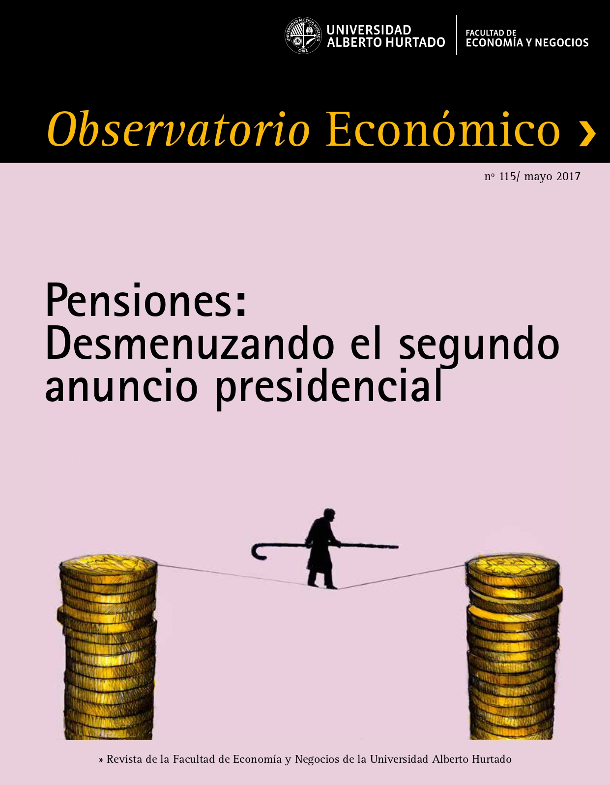 Título del número de la revista : "Pensiones : Desmenuzando el segundo anuncio presidencial"