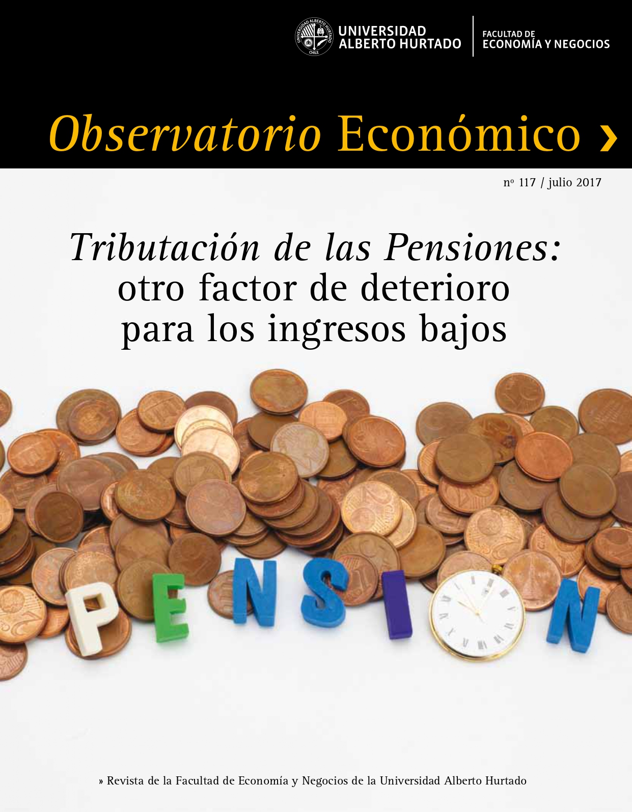 Título del número de la revista : "Tributación de las pensiones : otro factor de deterioro para los ingresos bajos"