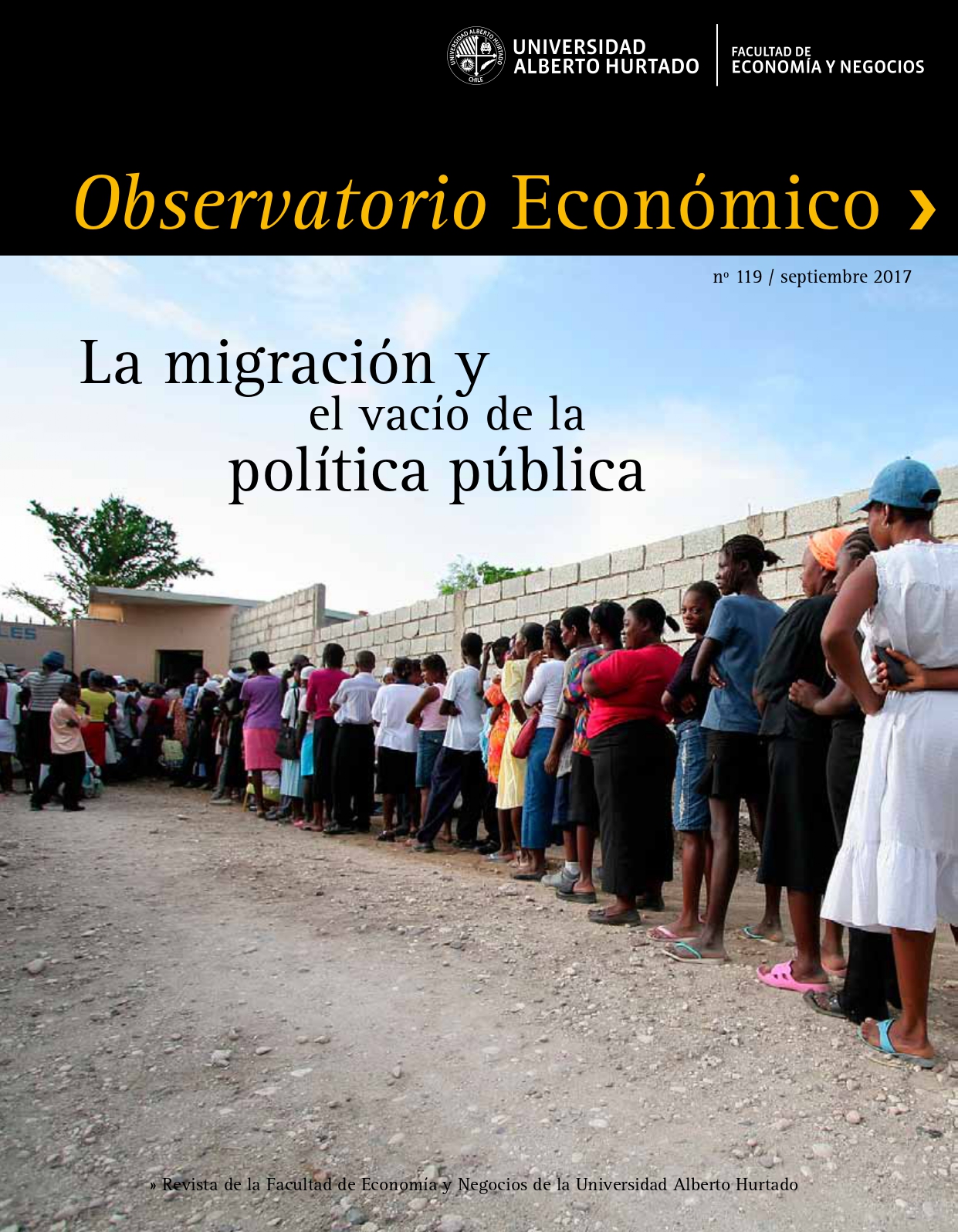 Título del número de la revista : "La migración y el vacío de la política pública"